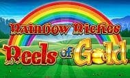play Rainbow Riches Reels of Gold Casino Slots